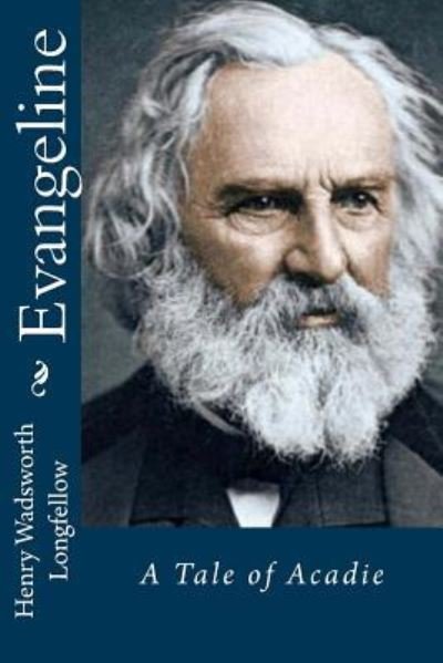 Cover for Henry Wadsworth Longfellow · Evangeline (Paperback Book) (2016)