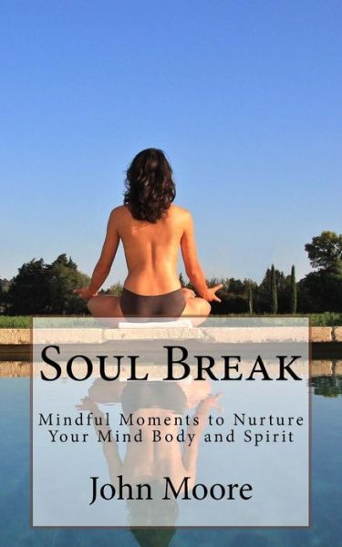 Cover for John Moore · Soul Break (Paperback Bog) (2016)