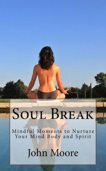 Cover for John Moore · Soul Break (Paperback Book) (2016)