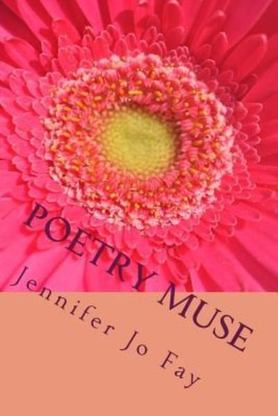 Cover for Jennifer Jo Fay · Poetry Muse (Pocketbok) (2017)