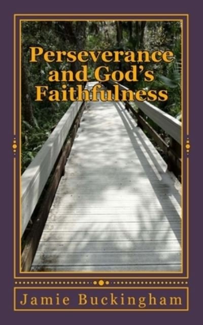 Cover for Jamie Buckingham · Perseverance and God's Faithfulness (Paperback Book) (2017)