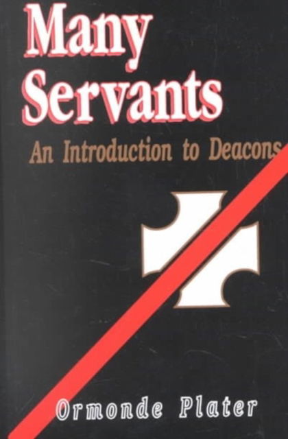 Cover for Ormonde Plater · Many Servants: Introduction to Deacons (Paperback Book) (1992)