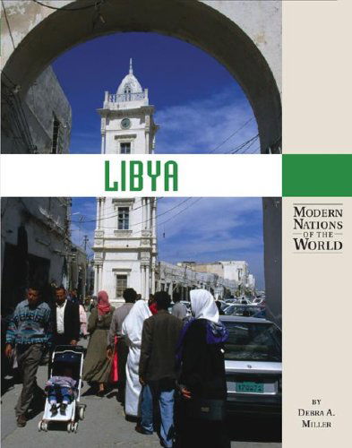 Cover for Debra A. Miller · Libya (Modern Nations of the World) (Hardcover Book) [Annotated edition] (2005)