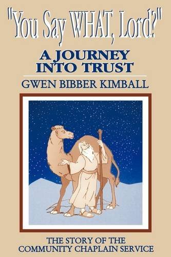 Cover for Gwen Bibber Kimball · You Say What, Lord? (Paperback Book) (2009)