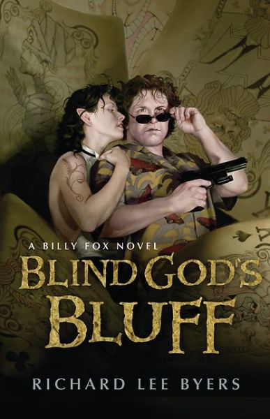 Cover for Richard Lee Byers · Blind God's Bluff: A Billy Fox Novel - Billy Fox Novels (Paperback Book) (2013)