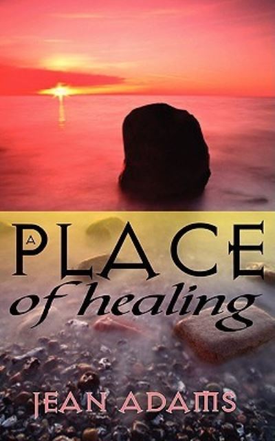 Cover for Jean Adams · A Place Of Healing (Paperback Book) (2008)