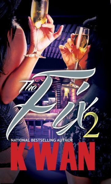 Cover for K'wan · The Fix 2 (Paperback Book) (2014)