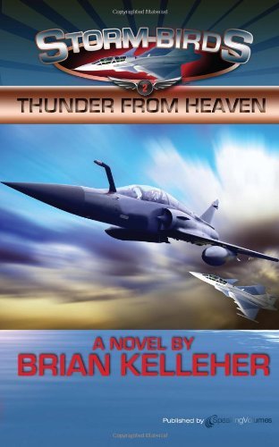 Cover for Brian Kelleher · Thunder from Heaven: Storm Birds (Paperback Book) (2011)