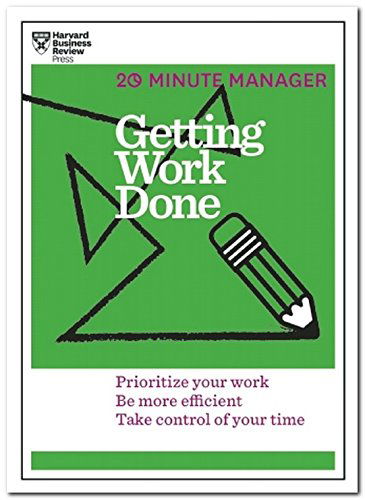 Cover for Harvard Business Review · Getting Work Done (HBR 20-Minute Manager Series): Prioritize Your Work, be More Efficient, Take Control of Your Time - 20-Minute Manager (Taschenbuch) (2014)
