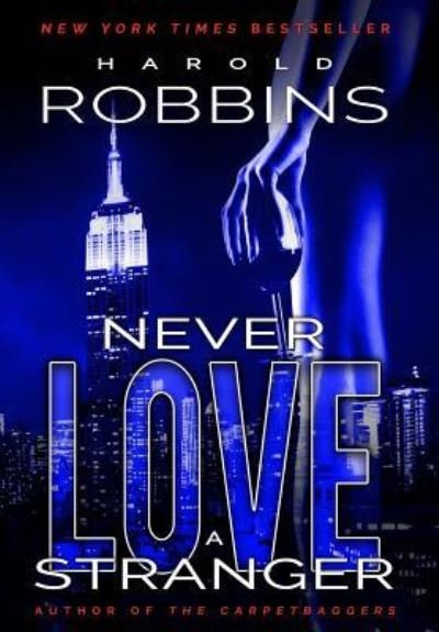 Cover for Harold Robbins · Never Love A Stranger (Hardcover Book) (2016)