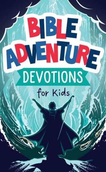 Bible Adventure Devotions for Kids - Paul Kent - Książki - Barbour Publishing, Incorporated - 9781636095431 - 1 maja 2023