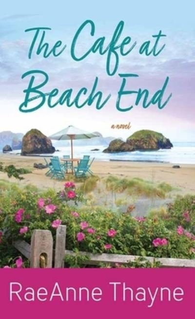 Cover for Raeanne Thayne · Cafe at Beach End (Book) (2023)