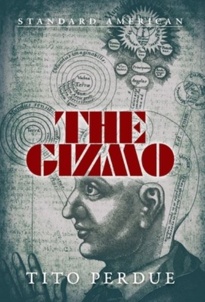 Cover for Tito Perdue · The Gizmo (Hardcover Book) (2020)