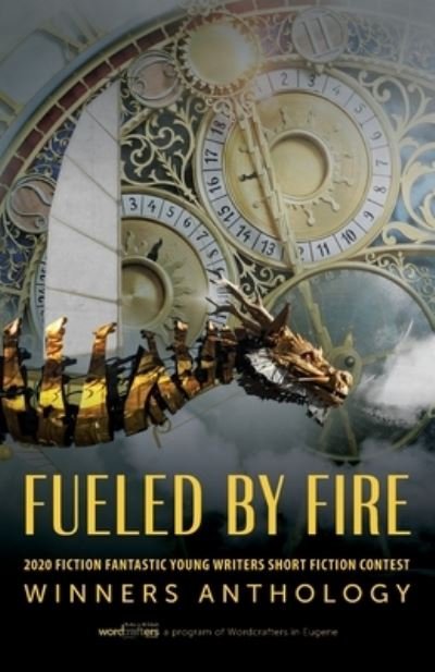 Fueled by Fire - Wordcrafters - Bøger - Luminare Press - 9781643884431 - 6. juli 2020