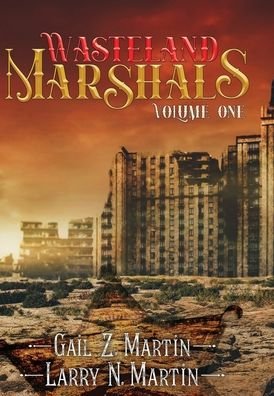 Cover for LLC Falstaff Books · Wasteland Marshals Volume One (Hardcover Book) (2022)