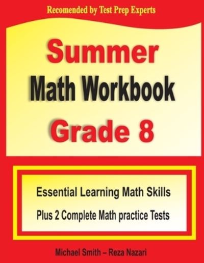 Summer Math Workbook Grade 8 - Michael Smith - Books - Math Notion - 9781646122431 - August 15, 2020