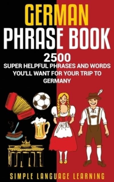 Cover for Simple Language Learning · German Phrasebook (Hardcover Book) (2019)