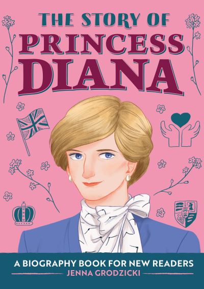 Cover for Jenna Grodzicki · The Story of Princess Diana (Paperback Book) (2021)