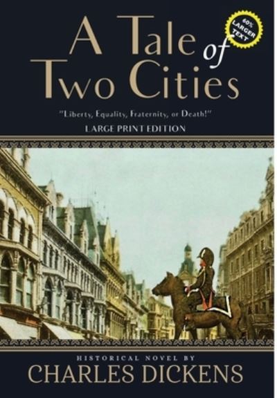 Cover for Charles Dickens · A Tale of Two Cities (Annotated, Large Print) (Gebundenes Buch) (2020)