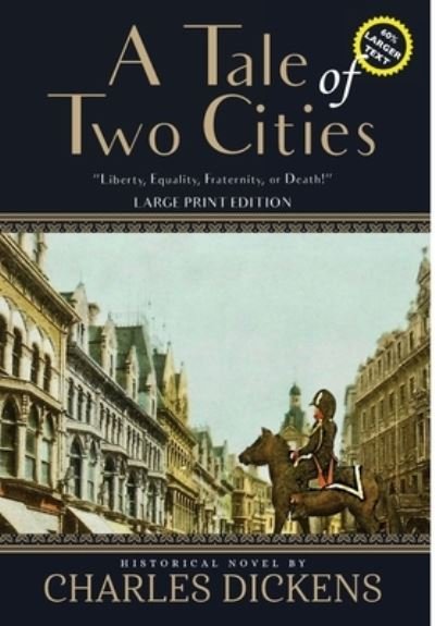 Cover for Charles Dickens · A Tale of Two Cities (Annotated, Large Print) (Hardcover Book) (2020)