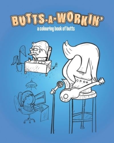 Cover for S D Williams · Butts-A-Workin' (Paperback Book) (2020)