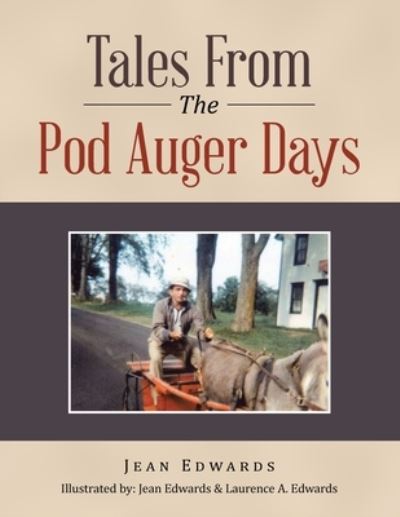 Cover for Jean Edwards · Tales from the Pod Auger Days (Paperback Book) (2020)