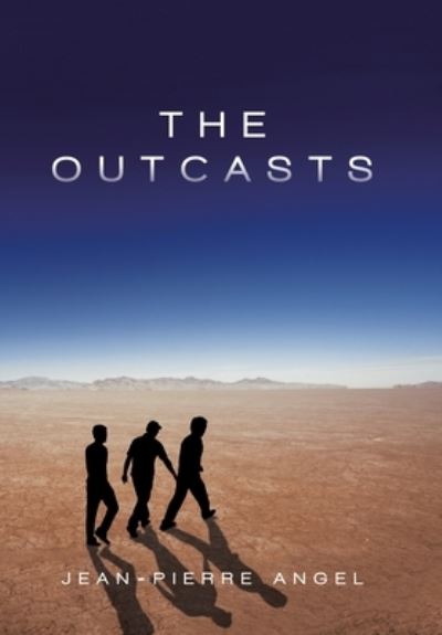Cover for Jean-Pierre Angel · The Outcasts (Hardcover Book) (2020)