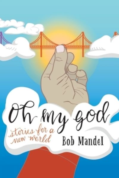 Cover for Bob Mandel · Oh My God (Book) (2023)