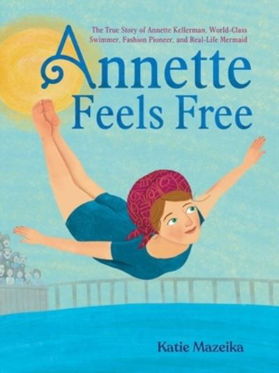 Cover for Beach Lane Books · Annette Feels Free (Hardcover Book) (2022)