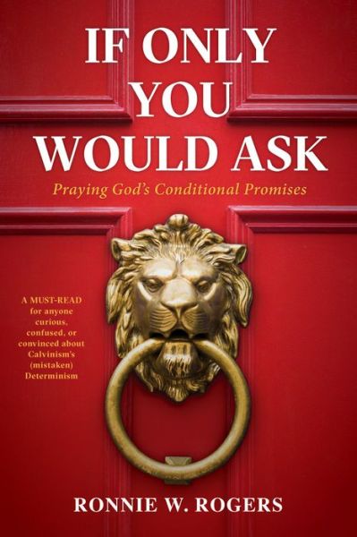 If Only You Would Ask - Ronnie W. Rogers - Books - Wipf & Stock Publishers - 9781666737431 - April 28, 2022