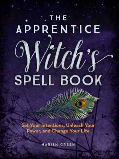 The Apprentice Witch's Spell Book - Marian Green - Livros - Weldon Owen - 9781681884431 - 9 de outubro de 2018