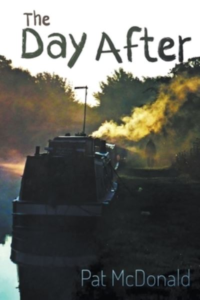 The Day After - Pat McDonald - Books - Strategic Book Publishing & Rights Agenc - 9781682353431 - February 23, 2021