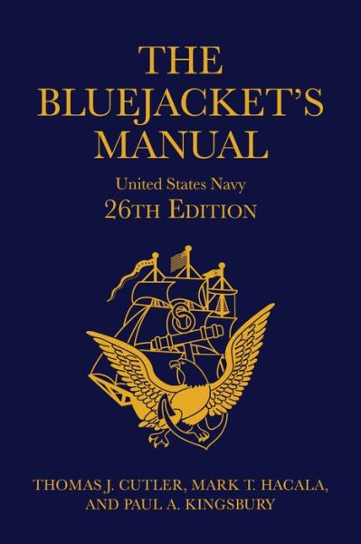 Cover for Thomas J Cutler · The Bluejacket's Manual, 26th Edition - Blue &amp; Gold Professional Library (Hardcover Book) [26 Revised edition] (2023)