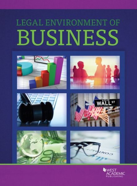 West Academic's Legal Environment of Business - Higher Education Coursebook - Publisher's Editorial Staff - Books - West Academic Publishing - 9781683286431 - March 30, 2017