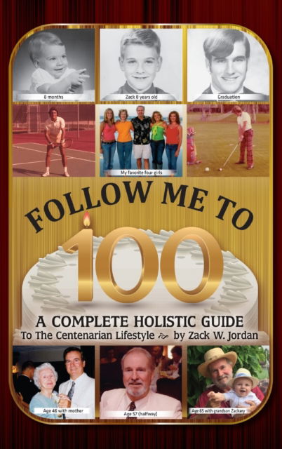 Follow Me To 100 - Zack Jordan - Outro - Palmetto Publishing - 9781685154431 - 4 de janeiro de 2022