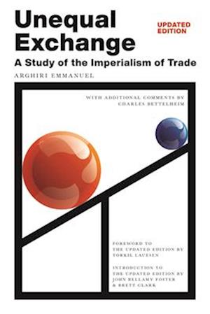 Cover for Arghiri Emmanuel · Unequal Exchange: A Study of the Imperialism of Trade (Hardcover Book) [Updated edition] (2025)