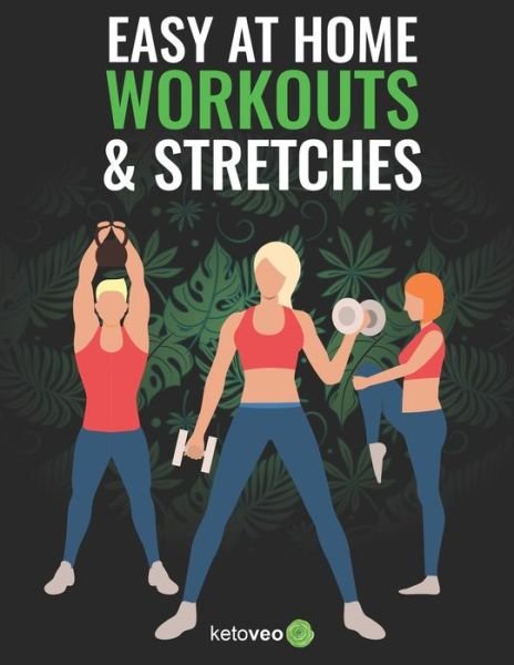 Cover for Ketoveo · Easy At Home Workouts and Stretches (Paperback Book) (2019)