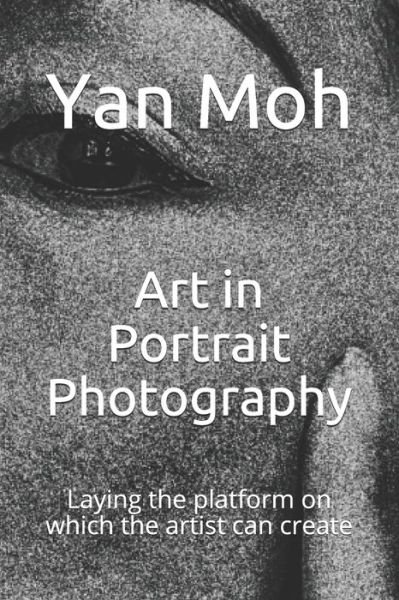 Cover for Yan Moh · Art in Portrait Photography (Paperback Book) (2019)
