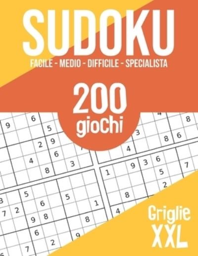 Sudoku - Giochi Puzzle E Sudoku Edizioni - Bøker - Independently Published - 9781705788431 - 5. november 2019