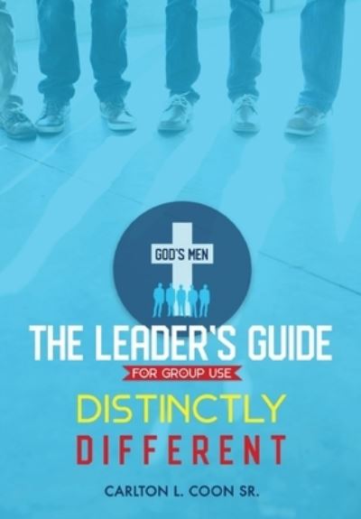 Cover for Carlton L Coon Sr. · Leader's Guide - Distinctly Different (Paperback Book) (2018)