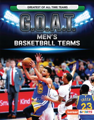 Cover for Matt Doeden · G. O. A. T. Men's Basketball Teams (Book) (2021)