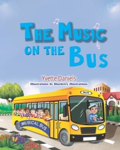 Cover for Yvette Daniels · The Music on the Bus (Paperback Book) (2022)