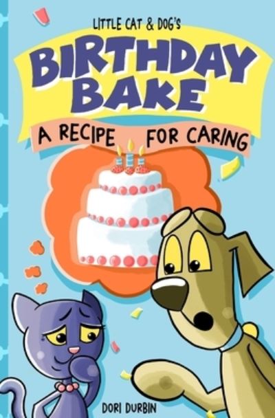 Cover for Dori Durbin · Little Cat &amp; Dog's Birthday Bake (Pocketbok) (2022)