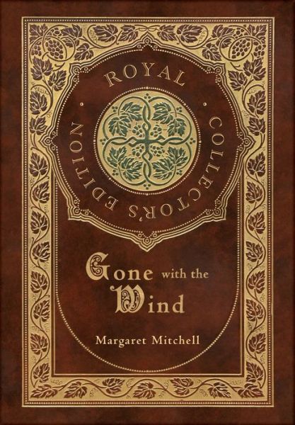 Cover for Margaret Mitchell · Gone with the Wind (Royal Collector's Edition) (Case Laminate Hardcover with Jacket) (Inbunden Bok) [Royal Collector's edition] (2021)