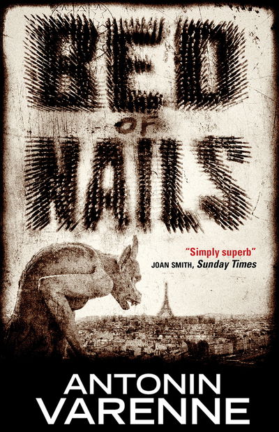 Cover for Antonin Varenne · Bed of Nails (Paperback Book) (2013)