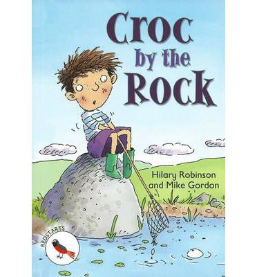 Level 2 Croc by the Rock - ReadZone Readers - Hilary Robinson - Books - ReadZone Books Limited - 9781783221431 - May 30, 2014