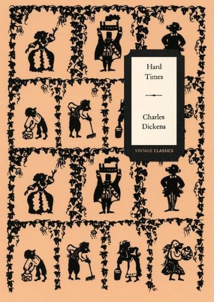 Cover for Charles Dickens · Hard Times (Vintage Classics Dickens Series) - Vintage Classics Dickens Series (Taschenbuch) (2017)