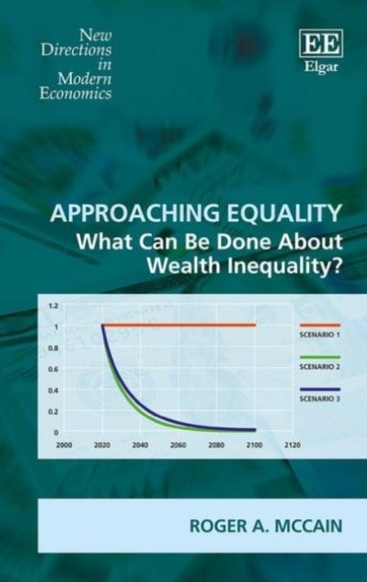 Cover for Roger A. McCain · Approaching Equality: What Can Be Done About Wealth Inequality? - New Directions in Modern Economics series (Hardcover bog) (2017)
