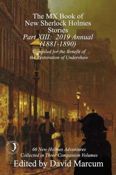 Cover for David Marcum · The MX Book of New Sherlock Holmes Stories - Part XIII: 2019 Annual (1881-1890) - MX Book of New Sherlock Holmes Stories (Paperback Book) (2019)