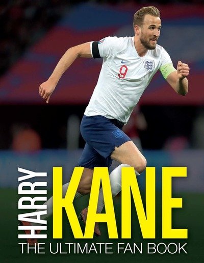 Cover for Adrian Besley · Harry Kane: The Ultimate Fan Book (Hardcover Book) (2019)